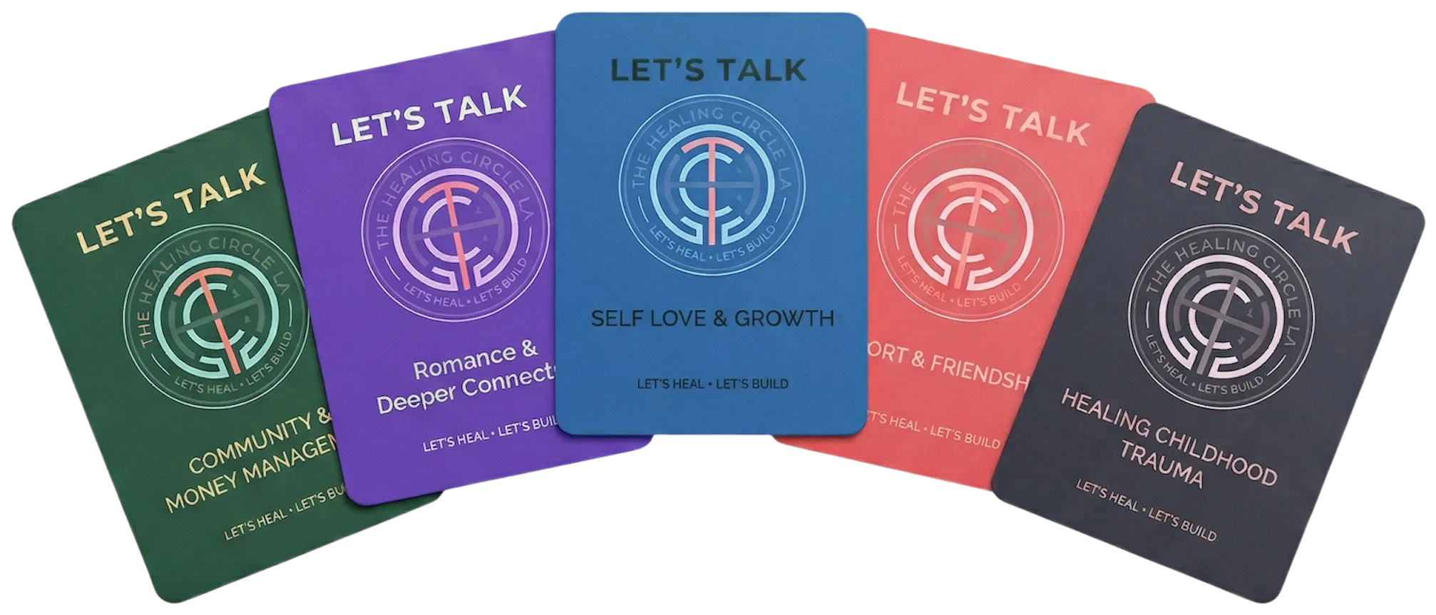 The five Let’s Talk decks fanned out: Community & Money Management, Romance & Deeper Connection, Self Love & Growth, Support & Friendships, and Healing Childhood Trauma
